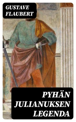 Pyhän Julianuksen legenda