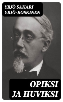 Opiksi ja huviksi