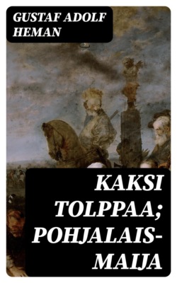 Kaksi tolppaa; Pohjalais-Maija