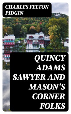 Quincy Adams Sawyer and Mason's Corner Folks