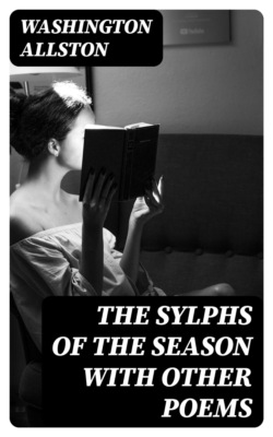 The Sylphs of the Season with Other Poems