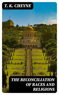 The Reconciliation of Races and Religions