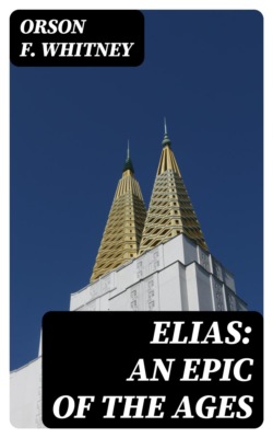 Elias: An Epic of the Ages