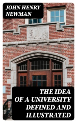 The Idea of a University Defined and Illustrated