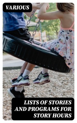 Lists of Stories and Programs for Story Hours