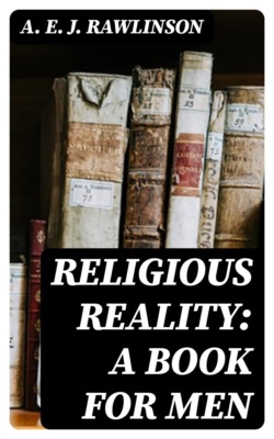 Religious Reality: A Book for Men