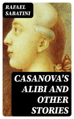Casanova's Alibi and Other Stories