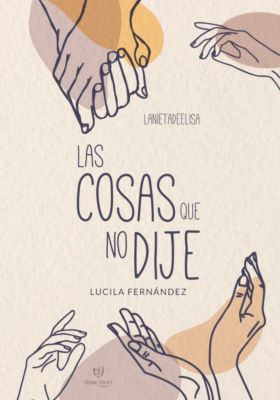 Las cosas que no dije