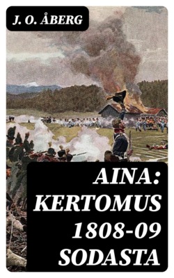 Aina: Kertomus 1808-09 sodasta