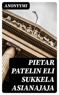 Pietar Patelin eli Sukkela asianajaja