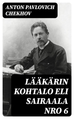 Lääkärin kohtalo eli Sairaala nro 6