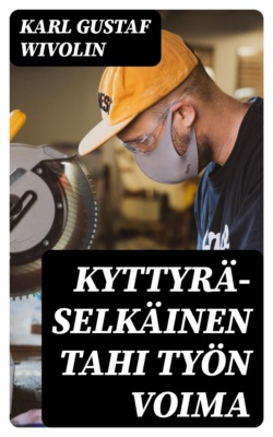 Kyttyrä-selkäinen tahi Työn voima