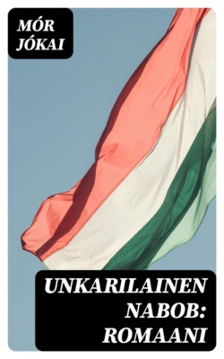 Unkarilainen Nabob: Romaani