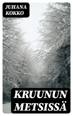 Kruunun metsissä
