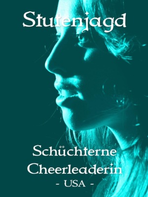 Stutenjagd - Schüchterne Cheerleaderin