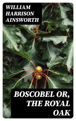 Boscobel or, the Royal Oak