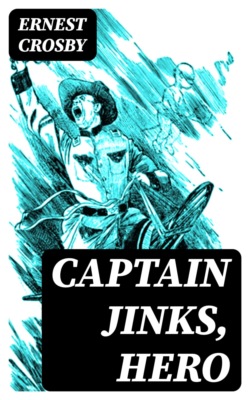 Captain Jinks, Hero