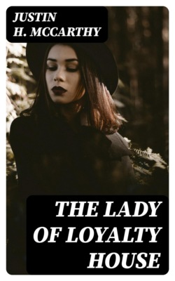 The Lady of Loyalty House