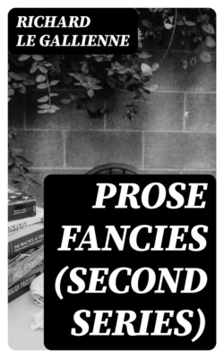 Prose Fancies (Second Series)