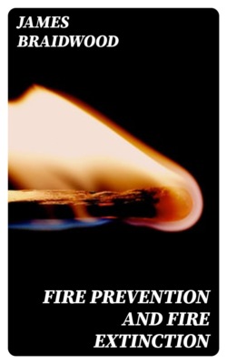 Fire Prevention and Fire Extinction