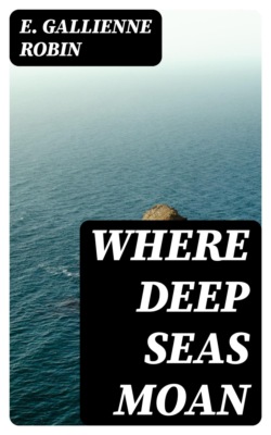 Where Deep Seas Moan