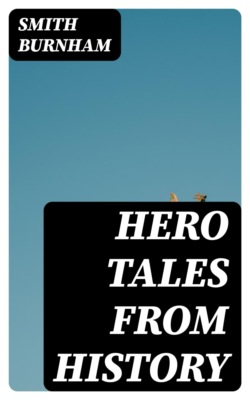 Hero Tales from History