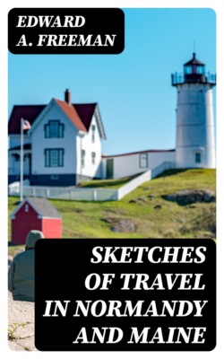 Sketches of Travel in Normandy and Maine