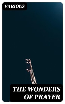 The Wonders of Prayer