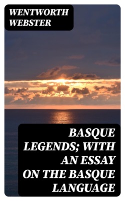 Basque Legends; With an Essay on the Basque Language