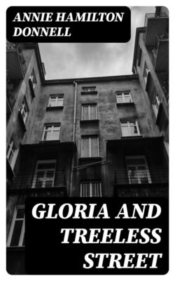 Gloria and Treeless Street