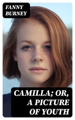 Camilla; or, A Picture of Youth
