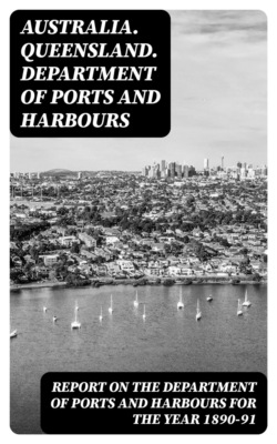 Report on the Department of Ports and Harbours for the Year 1890-91