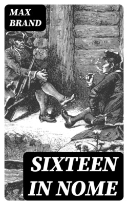 Sixteen in Nome