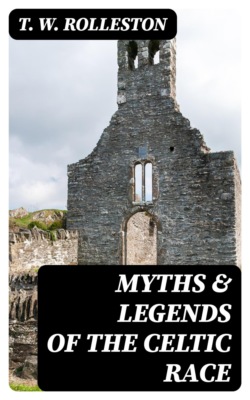 Myths & Legends of the Celtic Race