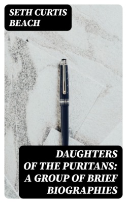 Daughters of the Puritans: A Group of Brief Biographies