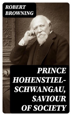 Prince Hohenstiel-Schwangau, Saviour of Society