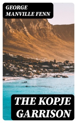 The Kopje Garrison