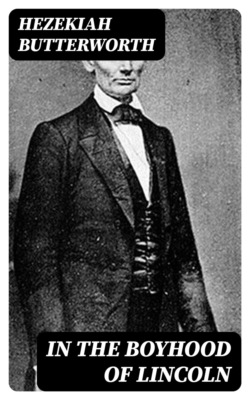 In The Boyhood of Lincoln