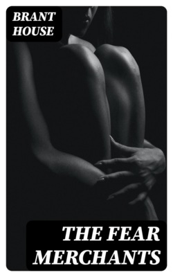 The Fear Merchants
