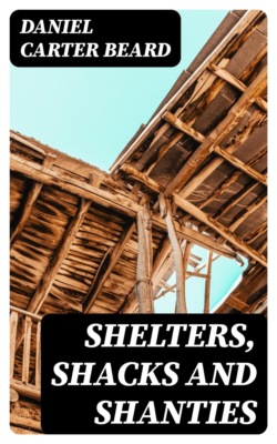 Shelters, Shacks and Shanties