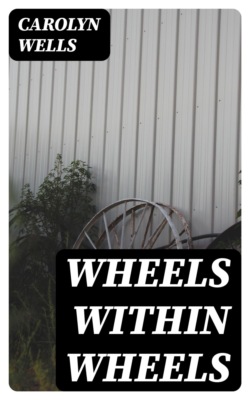 Wheels within Wheels