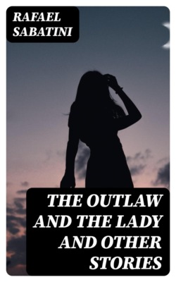 The Outlaw and the Lady and Other Stories