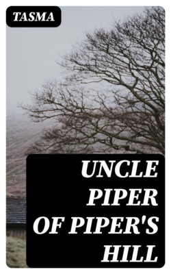 Uncle Piper of Piper's Hill