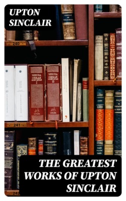 The Greatest Works of Upton Sinclair
