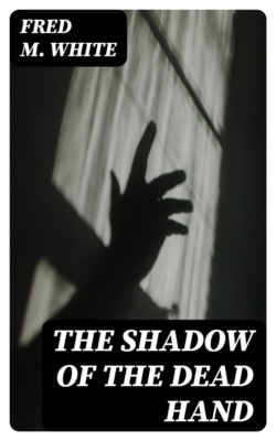 The Shadow of the Dead Hand