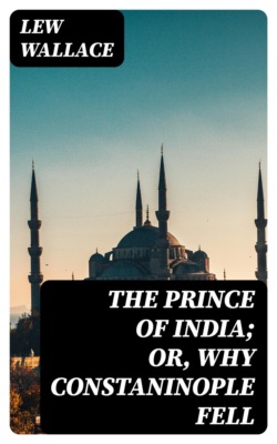The Prince Of India; or, Why Constaninople Fell