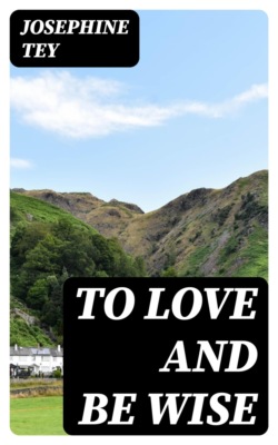 To Love and Be Wise