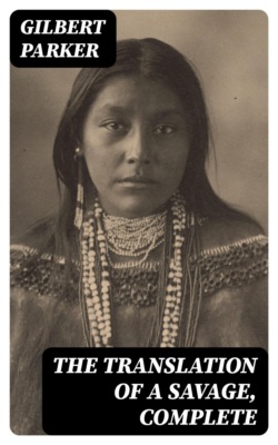 The Translation of a Savage, Complete