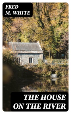 The House on the River
