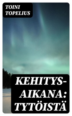 Kehitys-aikana: Tytöistä